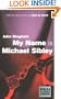 My Name Is Michael Sibley (Pan Classic Crime S.)
