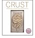 Bücher : (Crust: Bread to Get Your Teeth Into) By Bertinet, Richard (Author) Hardcover on 22-Oct-2007