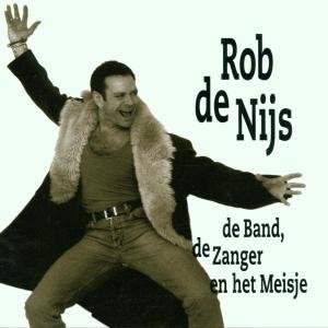 Rob de Nijs - De Band De Zanger En Het Meisje - Zortam Music