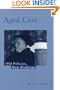 Aged Care: Old Policies, New Problems