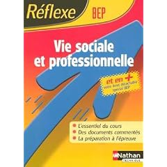 Reflexe : Vie sociale et professionnelle - BEP
