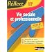 Reflexe : Vie sociale et professionnelle - BEP