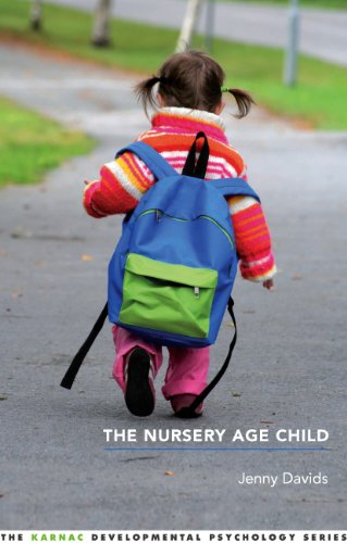 The Nursery Age Child (The Karnac Developmental Psychology Series)