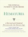 The Official Patient's Sourcebook on Hematuria