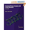 Practical Stress Analysis with Finite Elements (2nd Edition)