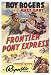 Search : Frontier Pony Express - Roy Rogers - Movie Poster(size 27"x40")