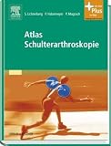 Atlas Schulterarthroskopie: mit Zugang zum Elsevier-Portal