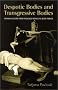 Despotic Bodies and Transgressive Bodies: Spanish Culture from Francisco Franco to Jesus Franco