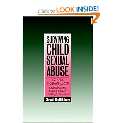 Surviving Child Sexual Abuse: A Handbook for Helping Women Challenge Their Past