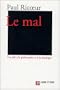 Le mal : Un d�fi � la philosophie et � la th�ologie