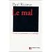 Le mal : Un d�fi � la philosophie et � la th�ologie