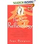 The New Reflexology: A Unique Blend of Traditional Chinese Medicine and Western Reflexology Practice for Better Health and Healing