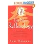 The New Reflexology: A Unique Blend of Traditional Chinese Medicine and Western Reflexology Practice for Better Health and Healing