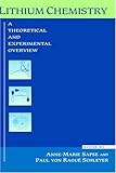 Lithium Chemistry: A Theoretical and Experimental Overview