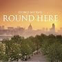 Round Here