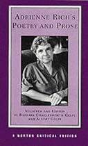 Adrienne Rich's Poetry and Prose (Norton Critical Editions)