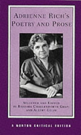 Adrienne Rich's Poetry and Prose (Norton Critical Editions)