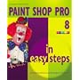 Paint Shop Pro 8 in Easy Steps