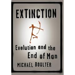 Extinction: Evolution and the End of Man