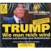 Wie man reich wird: Ansichten und Einsichten eines Multimilliard�rs
