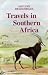 Book Travels in Southern Africa (Killie Campbell Africana Library Publications)