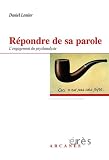 R�pondre de sa parole : L'engagement du psychanalyste