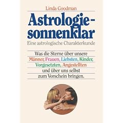 Astrologie sonnenklar. Sonderausgabe. Eine astrologische Charakterkunde