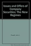 Issues and offers of company securities : the new regimes