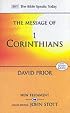 The Message of I Corinthians (The Bible Speaks Today)