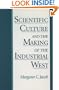 Scientific Culture and the Making of the Industrial West