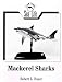 Book Mackerel Sharks (Carving Sea Life Series)
