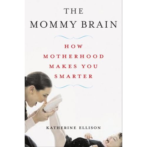 The Mommy Brain