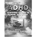 ADHD (Attention-Deficit Hyperactivity Disorder): Achieving Success in School and in Life