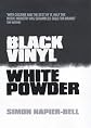 Black Vinyl, White Powder