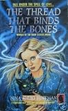 The thread that binds the bones