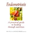 Endometriosis: Healing Through Nutrition by Dian Shepperson Mills and Michael Vernon