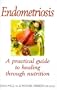 Endometriosis: Healing Through Nutrition