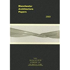 Manchester Architecture Papers: Manchester School of Architecture