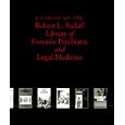 Catalog of the Robert L. Sadoff Library of Forensic Psychiatry and Legal Medicine by Joan McKenzie and Edward T. Morman