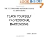 Teach Yourself Professional Bartending