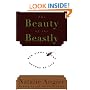 The Beauty of the Beastly