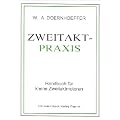 Zweitakt-Praxis