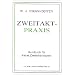 Zweitakt-Praxis