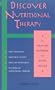 Discover Nutritional Therapy: A First-Step Handbook to Better Health