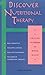 Book Discover Nutritional Therapy: A First-Step Handbook to Better Health