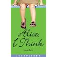 Alice, I Think