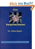 Die Feuerwerkerei