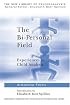 The Bi-Personal Field: Experiences of Child Analysis (New Library of Psychoanalysis)