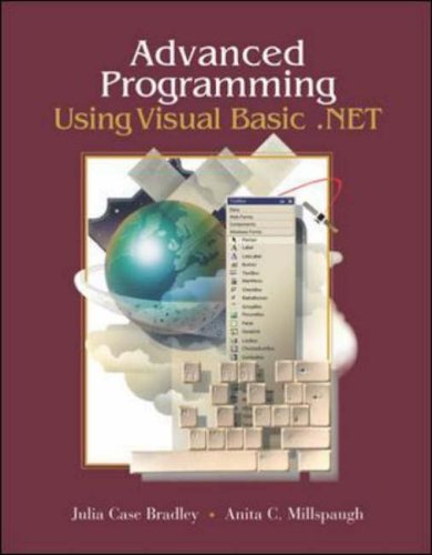 Advanced Programming Using Visual Basic .NET: With Student CD & VS.NET Trial