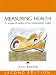 Measuring Health: A Review of Quality of Life Measurement Scales